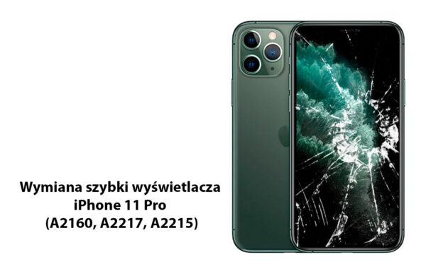 Wymiana zbitej szybki wyświetlacza iPhone 11 Pro (A2160, A2217, A2215)
