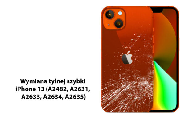 Wymiana tylnej szybki iPhone 13 (A2482, A2631, A2633, A2634, A2635) laserem Promocja!!!
